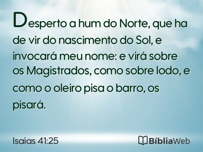 Isaías 41:25 em imagem para compartilhar