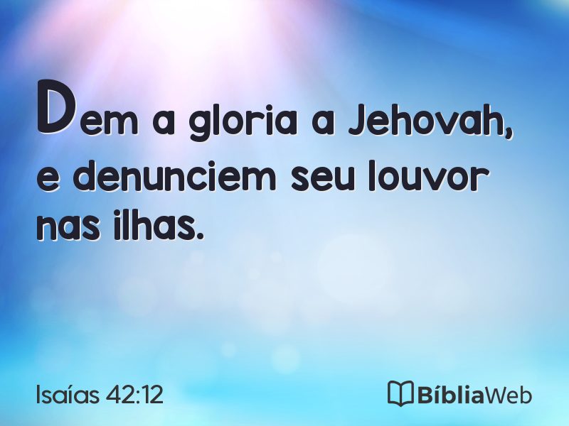 Isaías 42:12 em imagem para compartilhar