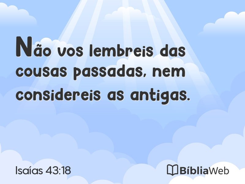 Isaías 43:18 em imagem para compartilhar