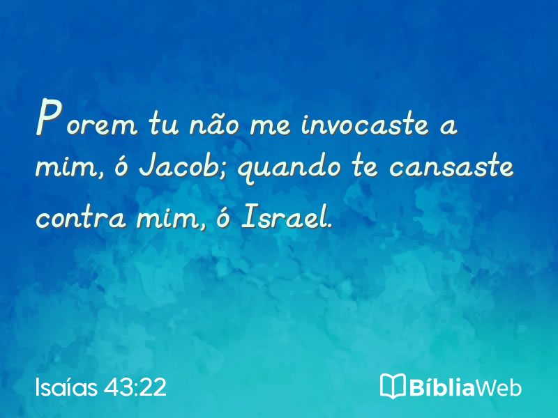 Isaías 43:22 em imagem para compartilhar