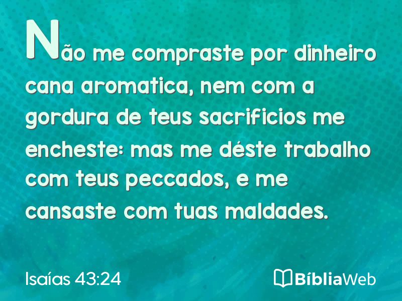 Isaías 43:24 em imagem para compartilhar