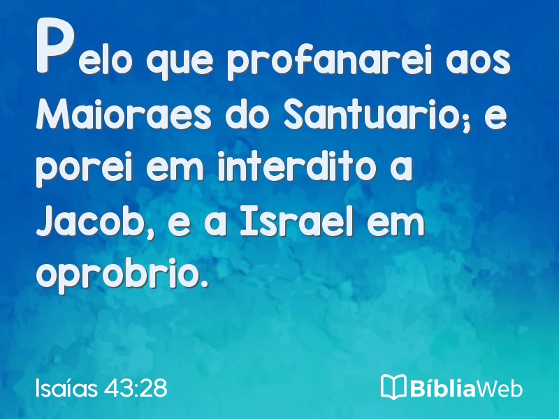 Isaías 43:28 em imagem para compartilhar