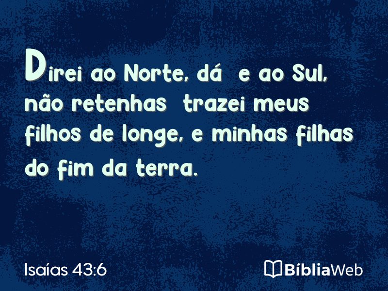 Isaías 43:6 em imagem para compartilhar