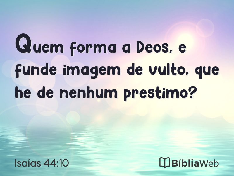 Isaías 44:10 em imagem para compartilhar