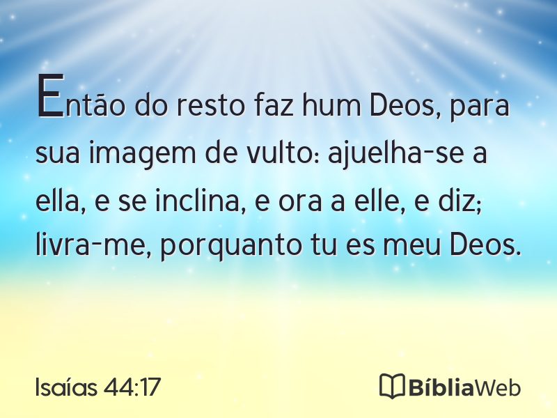 Isaías 44:17 em imagem para compartilhar