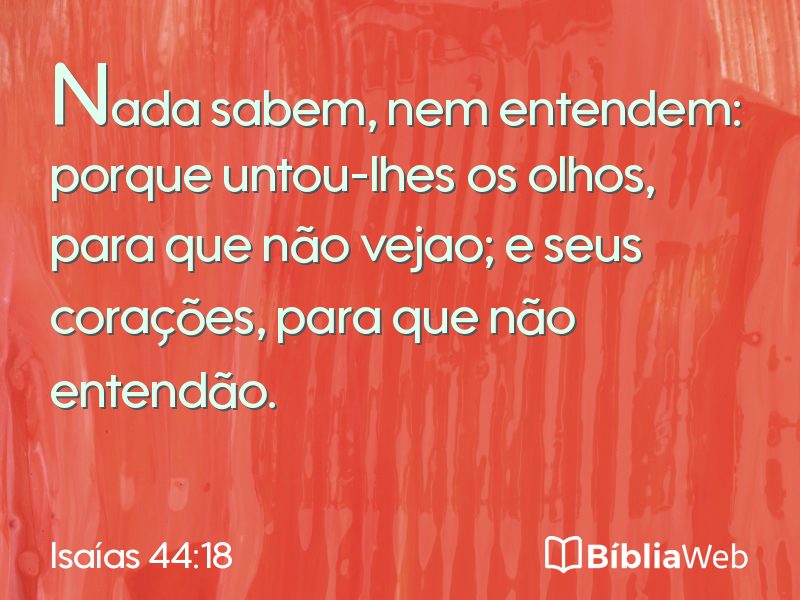 Isaías 44:18 em imagem para compartilhar