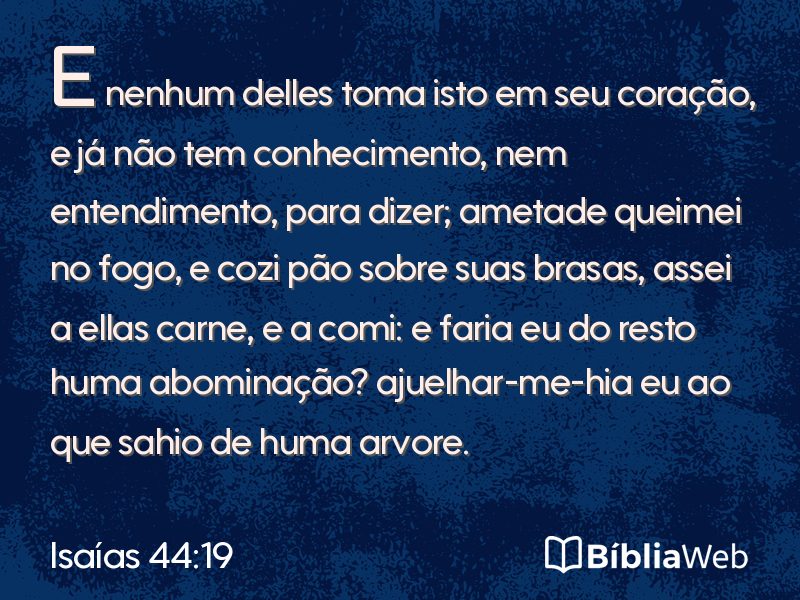 Isaías 44:19 em imagem para compartilhar