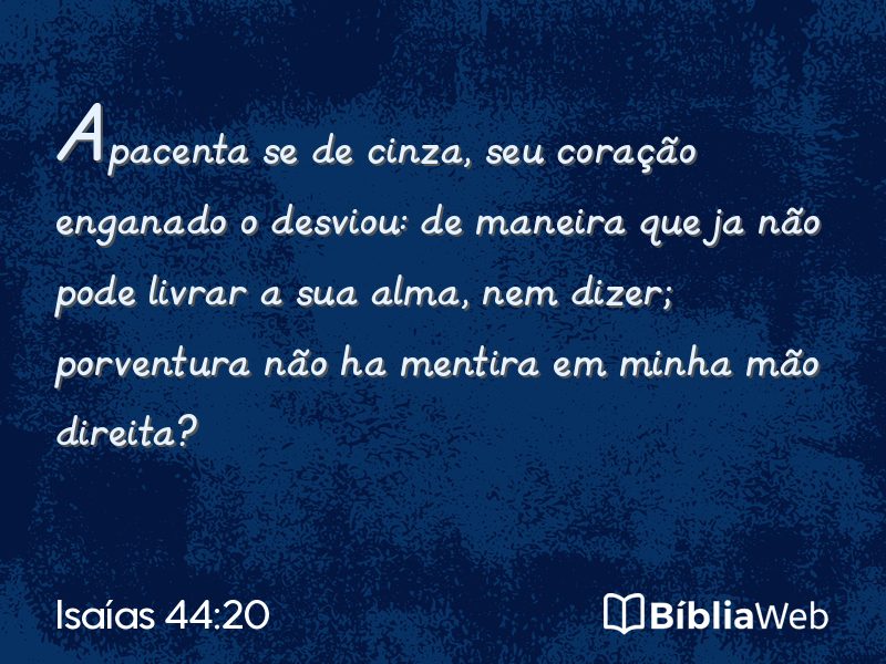 Isaías 44:20 em imagem para compartilhar