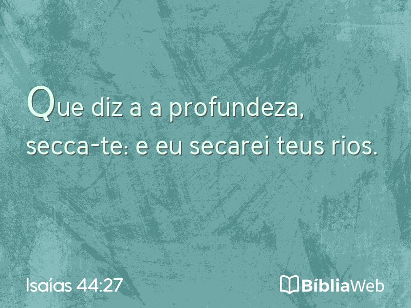 Isaías 44:27 em imagem para compartilhar