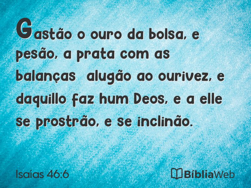Isaías 46:6 em imagem para compartilhar