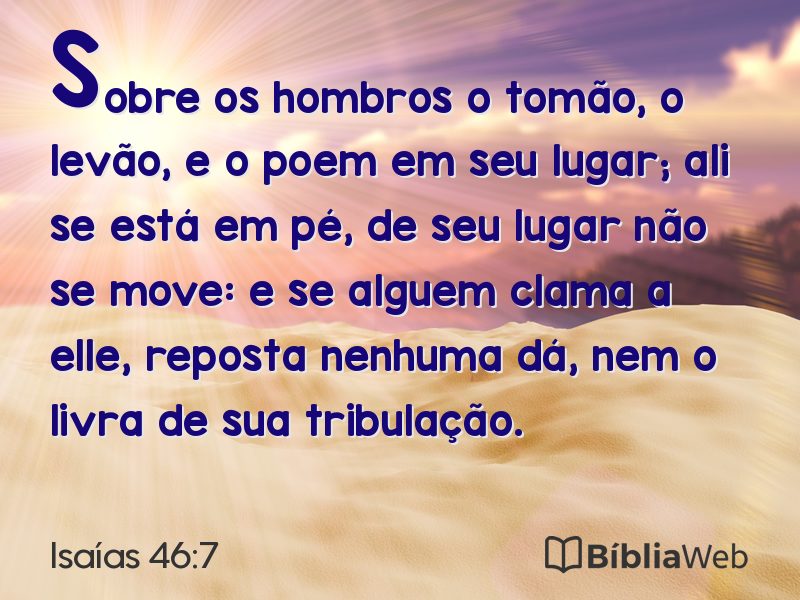 Isaías 46:7 em imagem para compartilhar