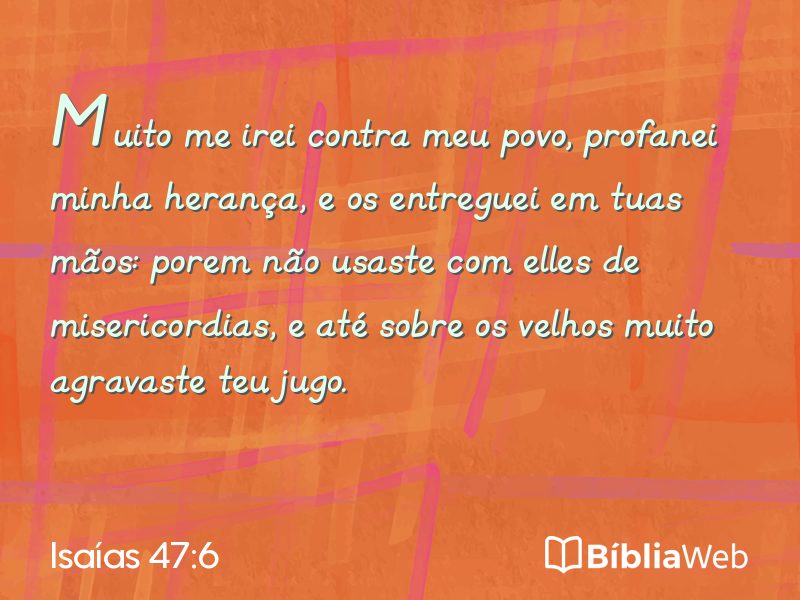 Isaías 47:6 em imagem para compartilhar