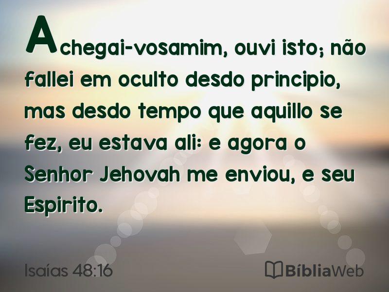 Isaías 48:16 em imagem para compartilhar