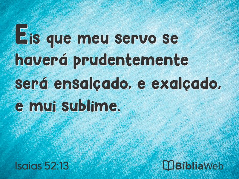 Isaías 52:13 em imagem para compartilhar