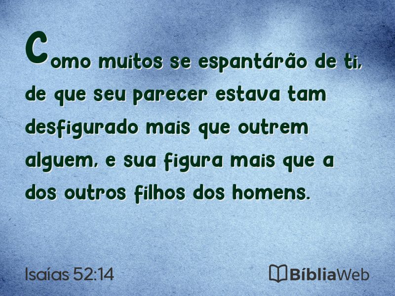 Isaías 52:14 em imagem para compartilhar