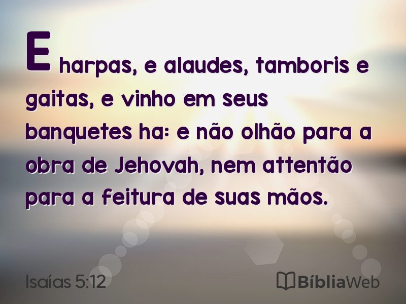 Isaías 5:12 em imagem para compartilhar