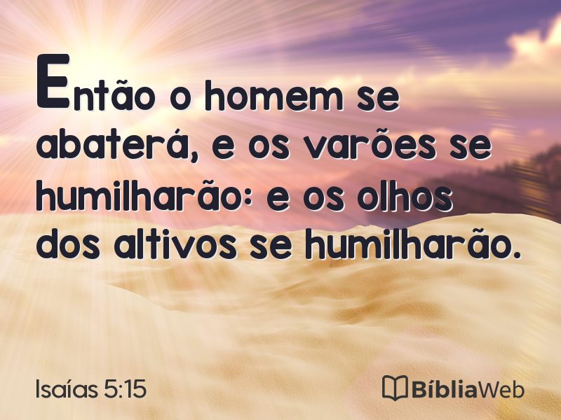 Isaías 5:15 em imagem para compartilhar