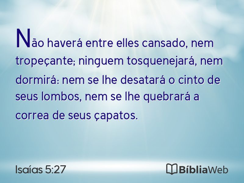 Isaías 5:27 em imagem para compartilhar