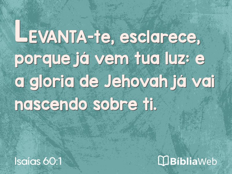 Isaías 60:1 em imagem para compartilhar
