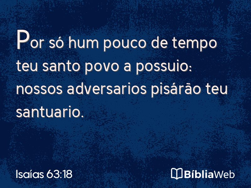 Isaías 63:18 em imagem para compartilhar