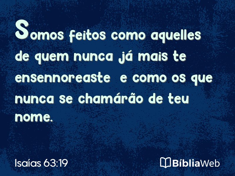 Isaías 63:19 em imagem para compartilhar