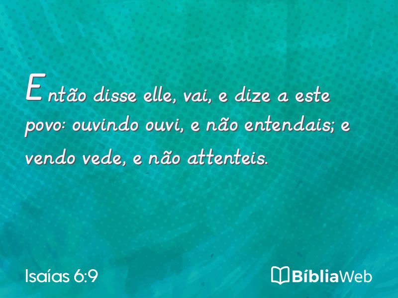 Isaías 6:9 em imagem para compartilhar