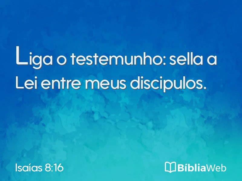 Isaías 8:16 em imagem para compartilhar