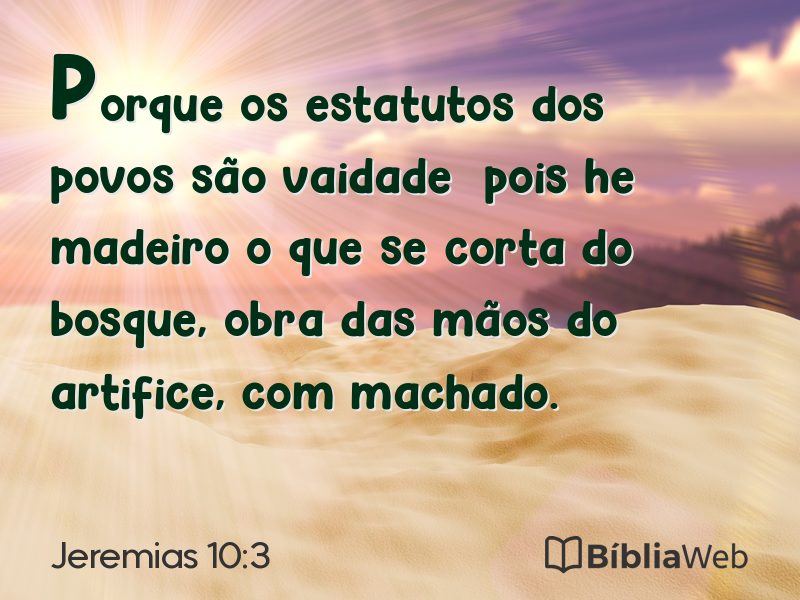 Jeremias 10:3 em imagem para compartilhar