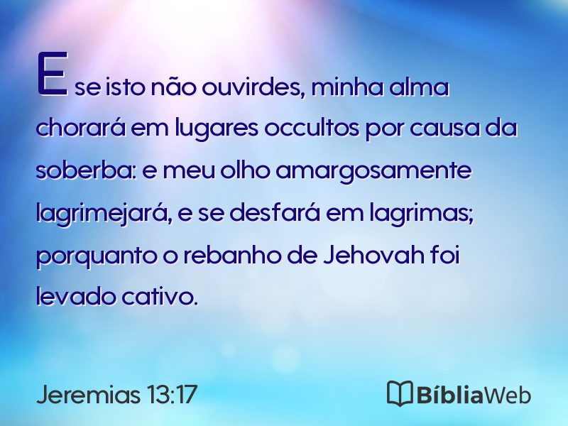 Jeremias 13:17 em imagem para compartilhar