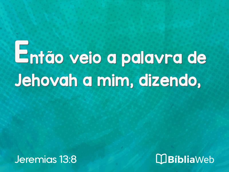 Jeremias 13:8 em imagem para compartilhar