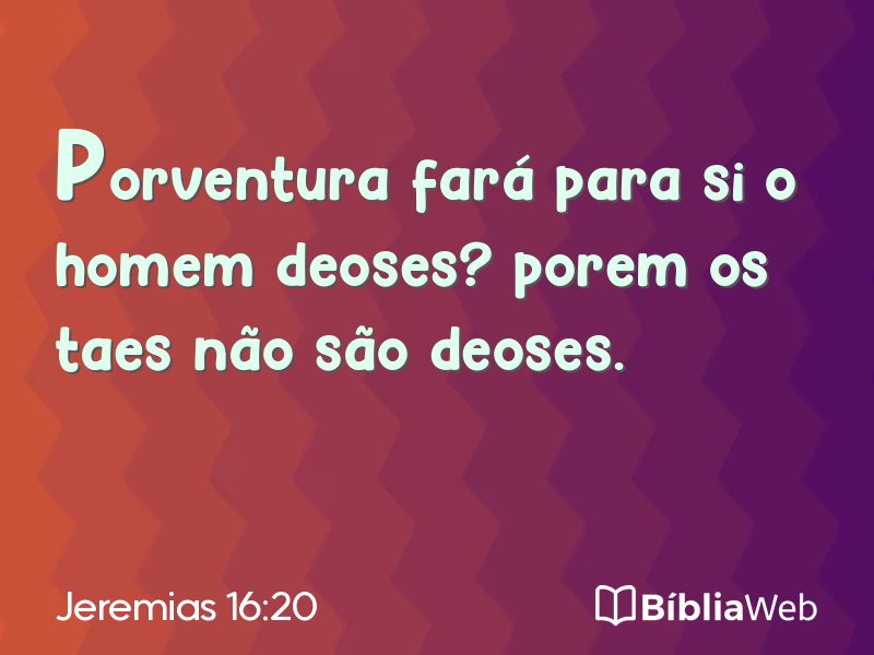 Jeremias 16:20 em imagem para compartilhar