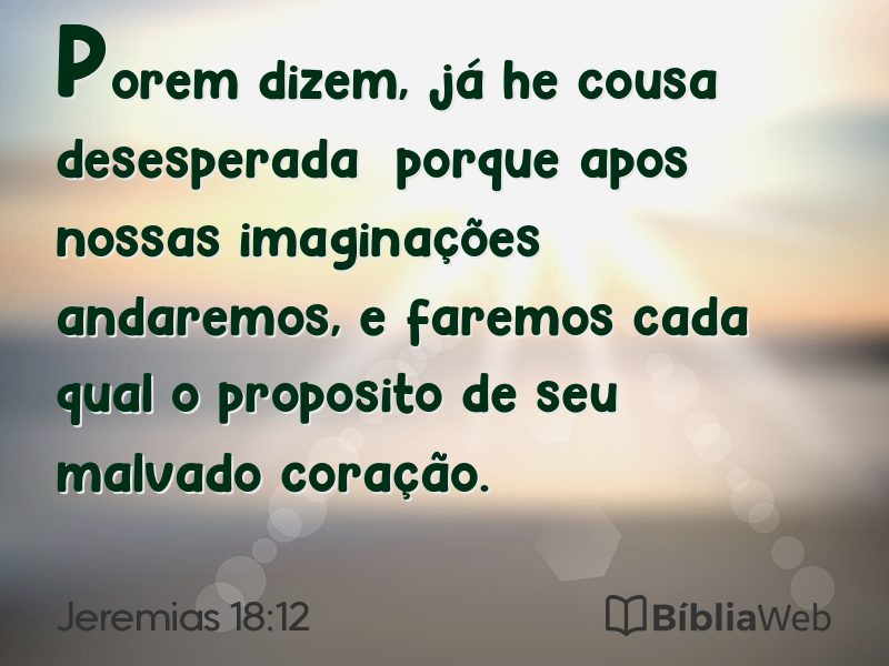 Jeremias 18:12 em imagem para compartilhar