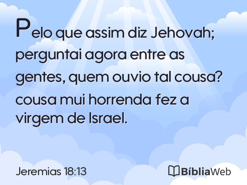 Jeremias 18:13 em imagem para compartilhar