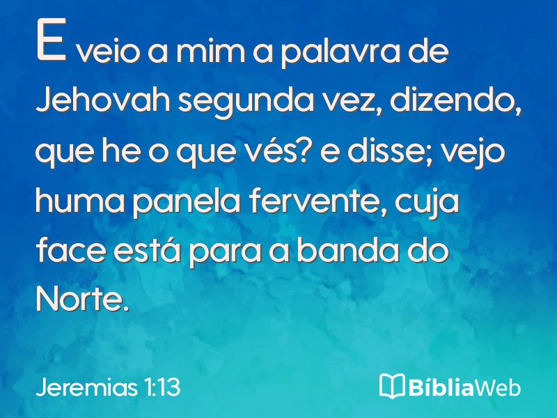 Jeremias 1:13 em imagem para compartilhar