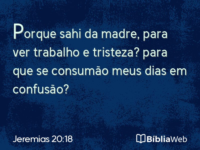 Jeremias 20:18 em imagem para compartilhar