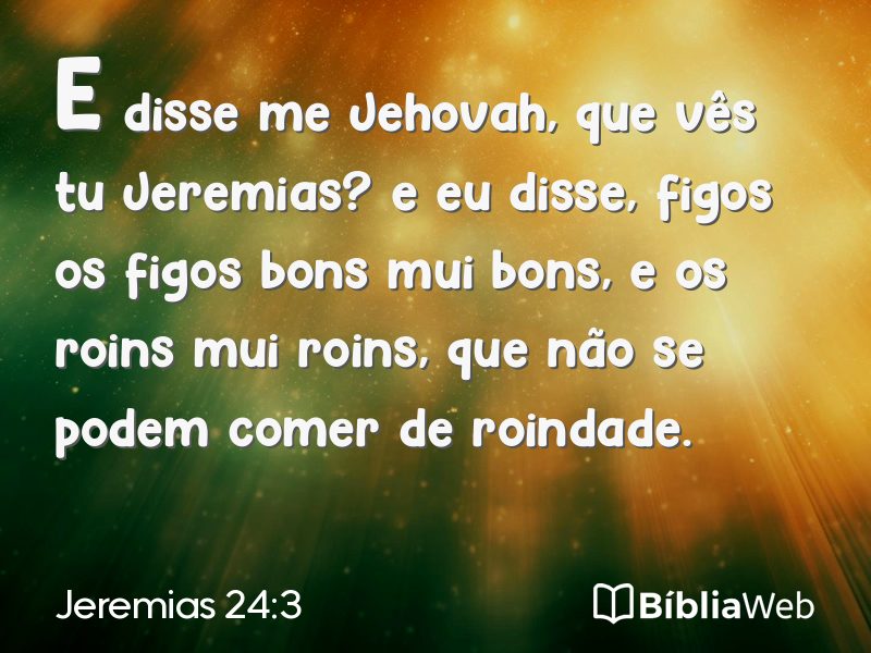 Jeremias 24:3 em imagem para compartilhar