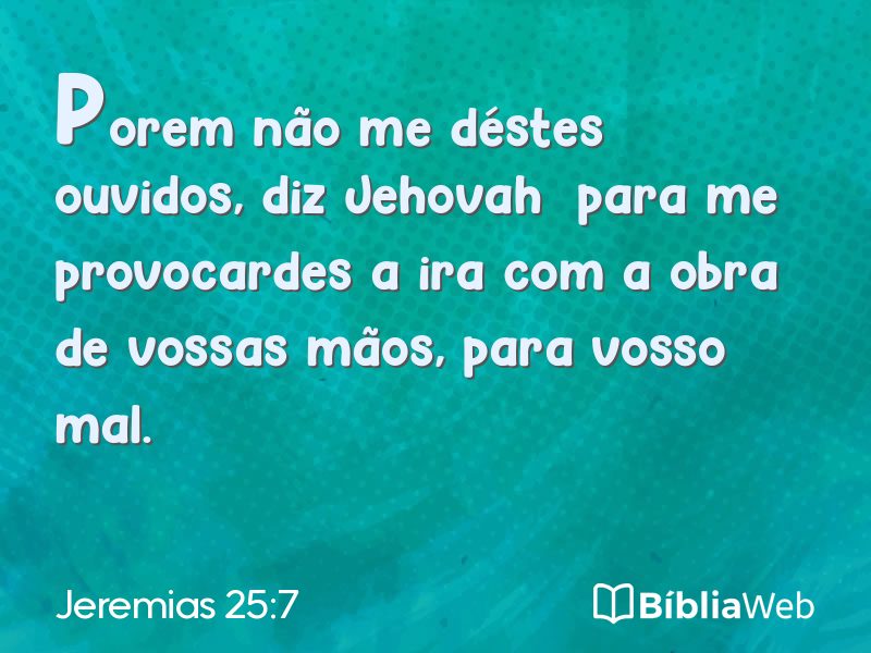 Jeremias 25:7 em imagem para compartilhar