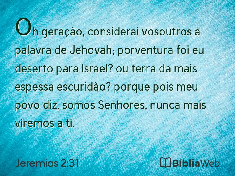 Jeremias 2:31 em imagem para compartilhar