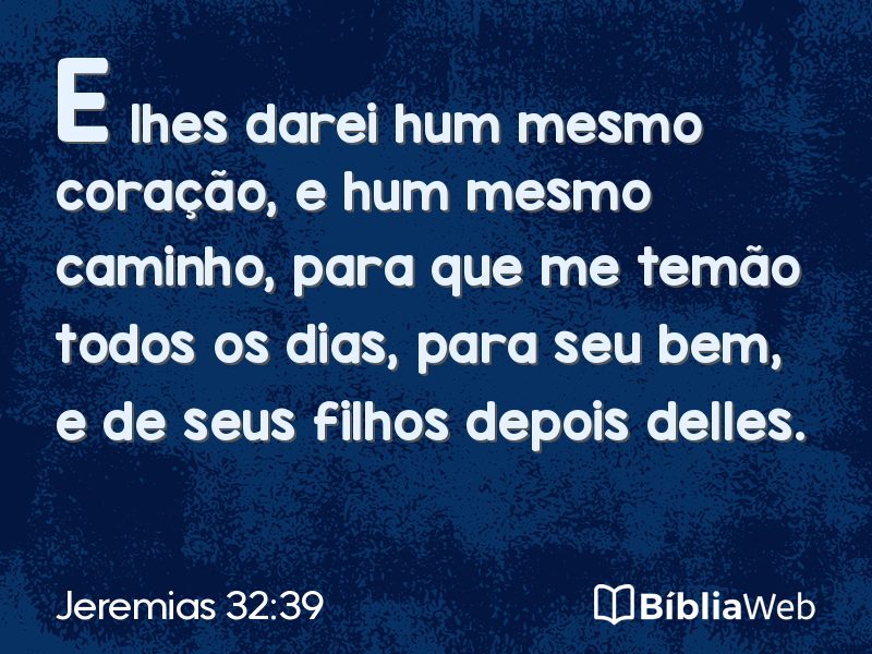 Jeremias 32:39 em imagem para compartilhar