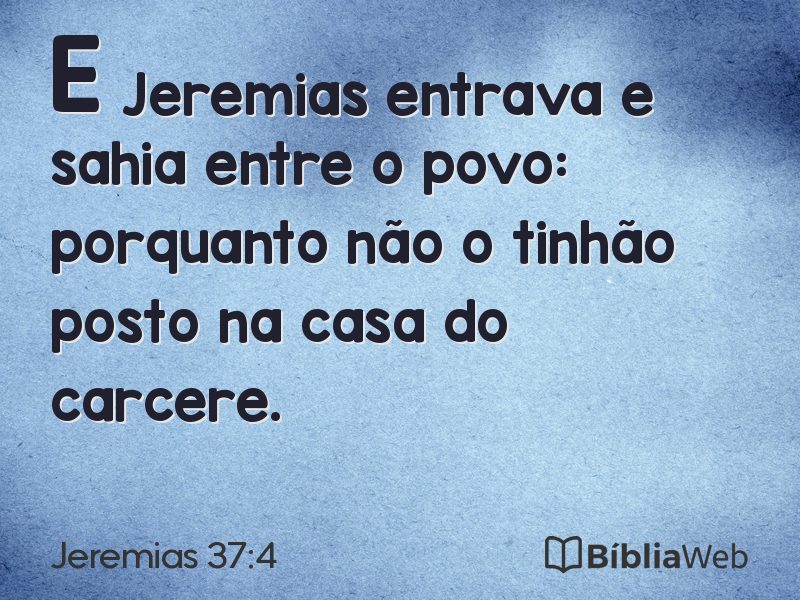 Jeremias 37:4 em imagem para compartilhar