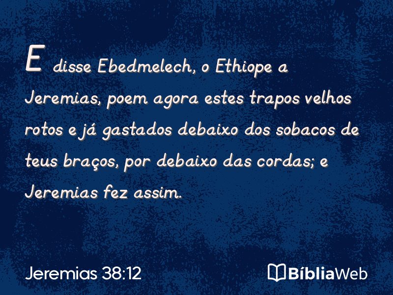 Jeremias 38:12 em imagem para compartilhar