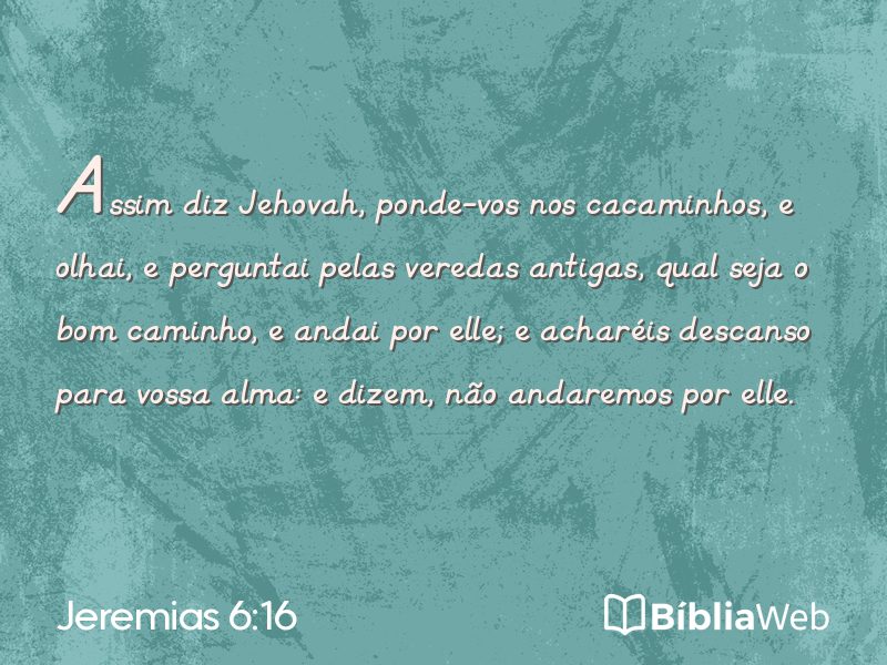 Jeremias 6:16 em imagem para compartilhar