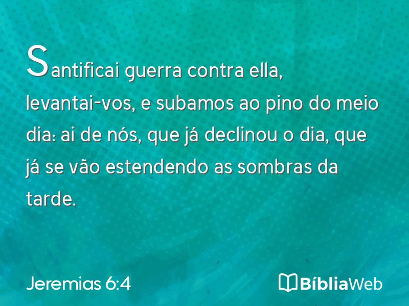 Jeremias 6:4 em imagem para compartilhar