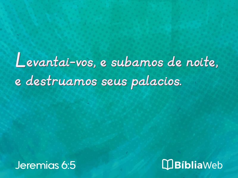 Jeremias 6:5 em imagem para compartilhar