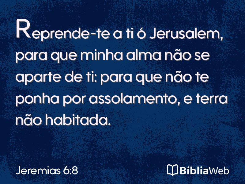 Jeremias 6:8 em imagem para compartilhar