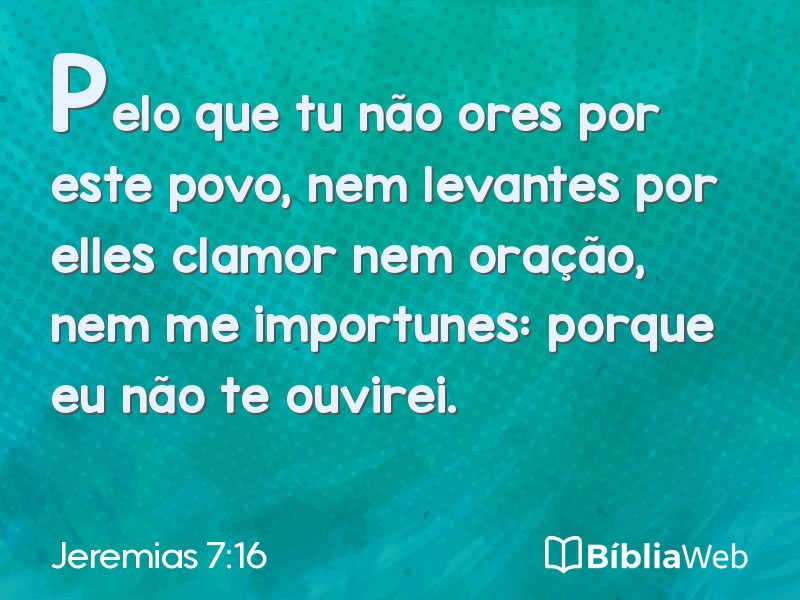 Jeremias 7:16 em imagem para compartilhar