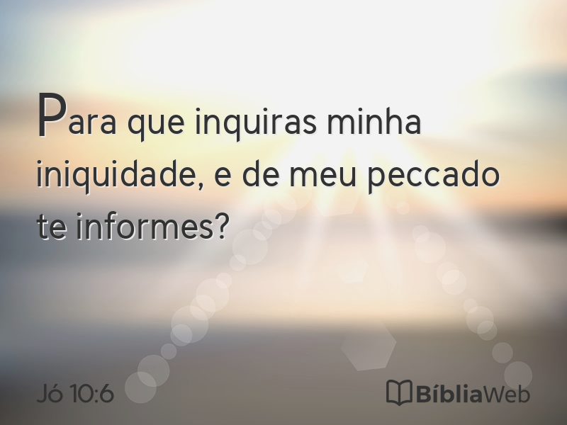 Jó 10:6 em imagem para compartilhar