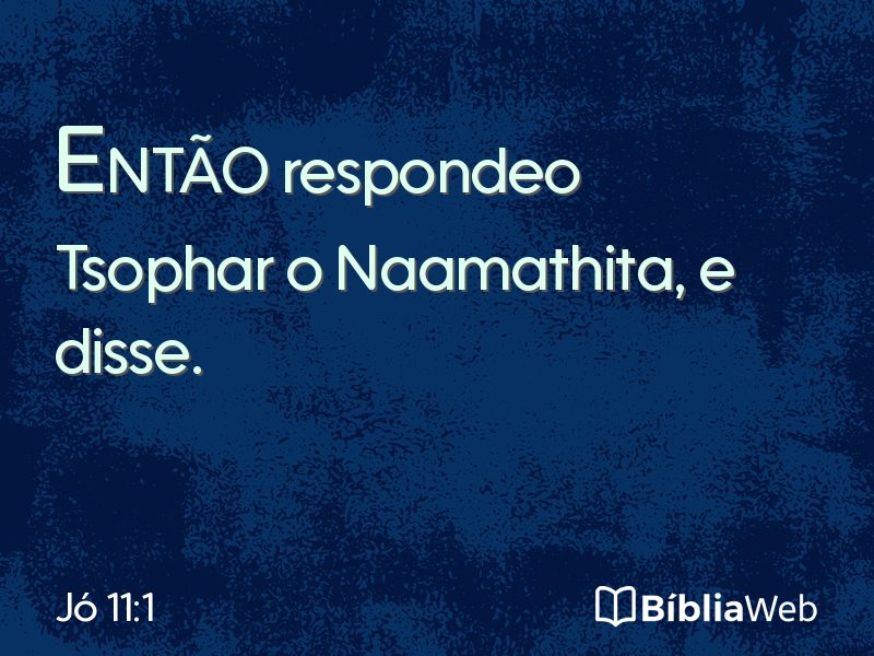 Jó 11:1 em imagem para compartilhar