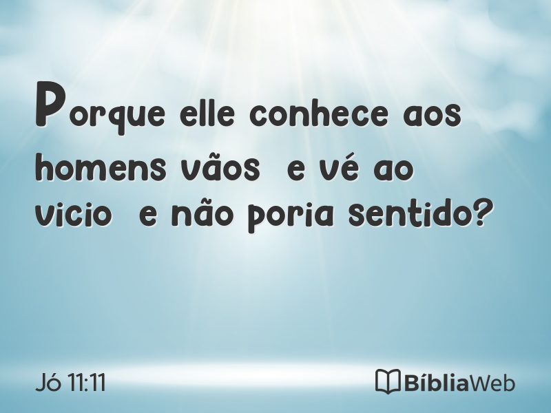 Jó 11:11 em imagem para compartilhar