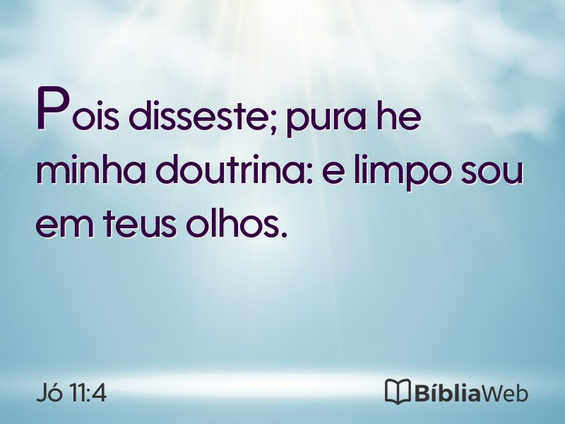 Jó 11:4 em imagem para compartilhar